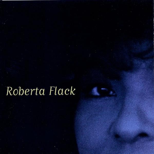 It Might Be You by Roberta Flack