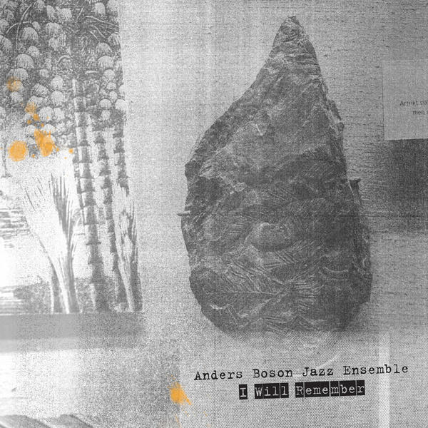 I Will Remember by Anders Boson Jazz Ensemble